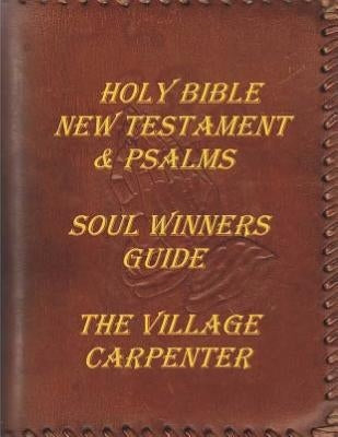 Holy Bible New Testament & Psalms: Soul Winner's Guide Paperback Createspace Independent Publishing Platform