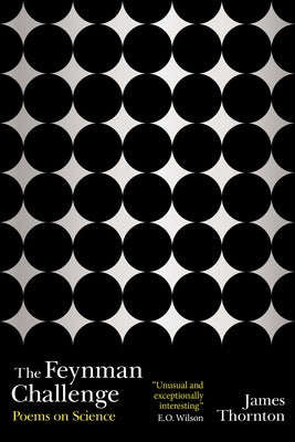 The Feynman Challenge: Poems on Science Paperback Barbican Press