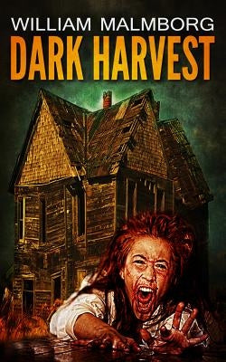 Dark Harvest by Malmborg, William