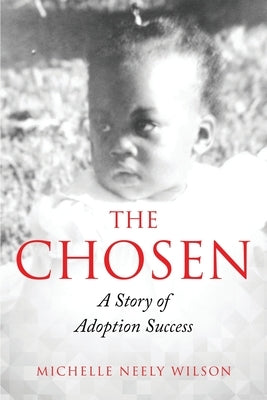The Chosen Paperback Neely Wilson Enterprises, LLC