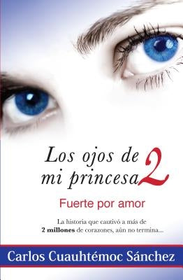 Ojos de Mi Princesa II by Sanchez, Carlos Cuauhtemoc