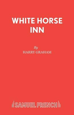 White Horse Inn by Graham, Harry