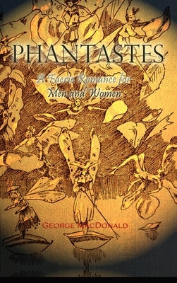 Phantastes by MacDonald, George