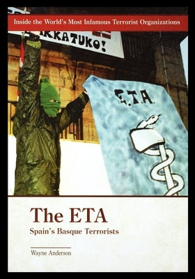 The ETA: Spain's Basque Terrorists Paperback Rosen Publishing Group