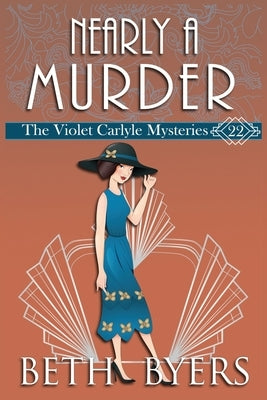 Nearly A Murder: A Violet Carlyle Historical Mystery Paperback Independently Published