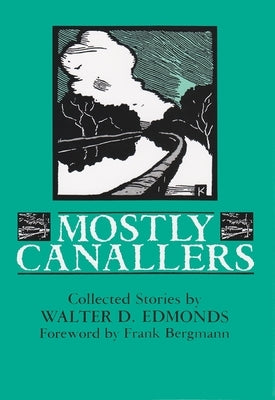 Mostly Canallers: Collected Stories Paperback Syracuse University Press