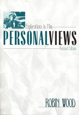 Personal Views: Explorations in Film (Revised) Paperback Wayne State University Press