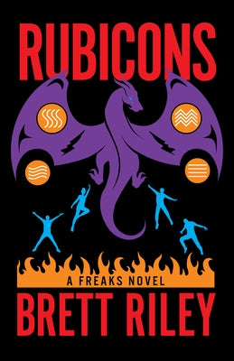 Rubicons: A Freaks Novel by Riley, Brett
