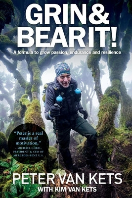 Grin & Bear It!: A formula to grow passion, endurance and resilience Paperback Independently Published