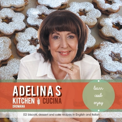 Adelina's Kitchen Dromana: Learn Cook Enjoy Paperback Dromana Publishing