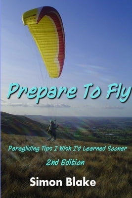 Prepare to Fly 2nd Edition by Blake, Simon