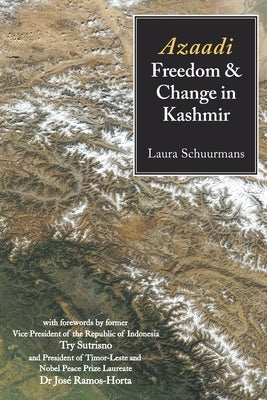 Azaadi, Freedom and Change in Kashmir Paperback Arena Books
