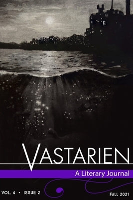 Vastarien: A Literary Journal vol. 4, issue 2 by Padgett, Jon