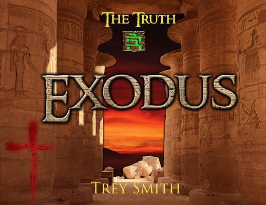 Exodus: The Exodus Revelation by Trey Smith (Paperback) Paperback Trey Smith Books