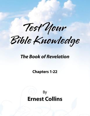 Test Your Bible Knowledge by Collins, Ernest