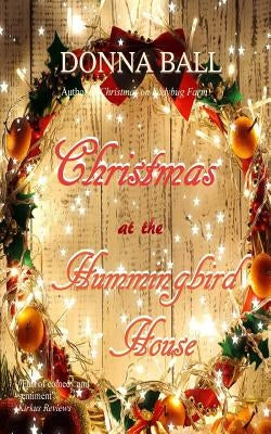 Christmas at The Hummingbird House Paperback Blue Merle Publishing
