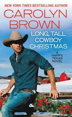 Long, Tall Cowboy Christmas by Brown, Carolyn