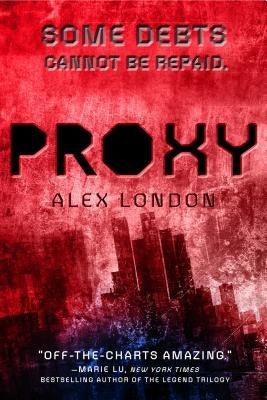 Proxy by London, Alex