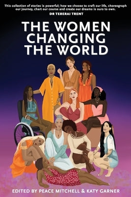 The Women Changing the World by Mitchell, Peace