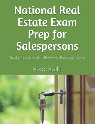 National Real Estate Exam Prep for Salespersons: Study Guide and Full-length Practice Exams by Books LLC, Bova