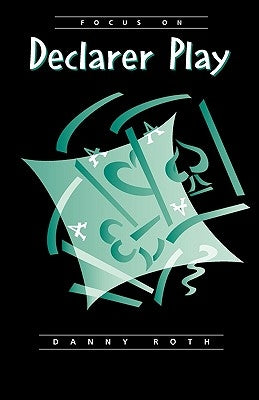 Focus on Declarer Play Paperback Master Point Press