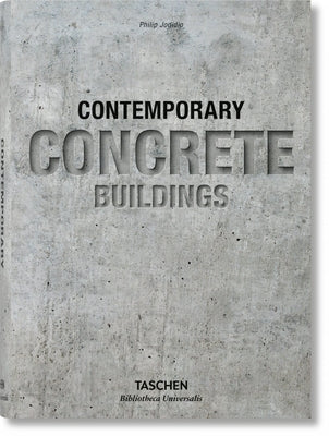 Contemporary Concrete Buildings by Jodidio, Philip