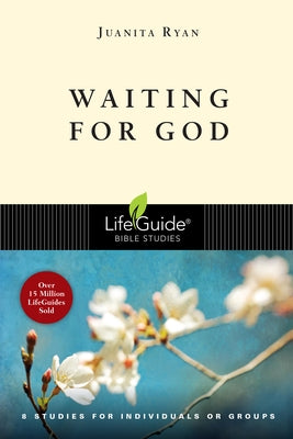 Waiting for God: 8 Studies for Individual or Groups Paperback IVP Bible Studies