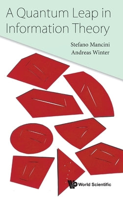 A Quantum Leap in Information Theory by Mancini, Stefano