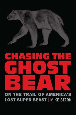 Cover image of "Chasing the Ghost Bear" by Bison Books, featuring a mysterious ghostly bear illustration on a book cover.