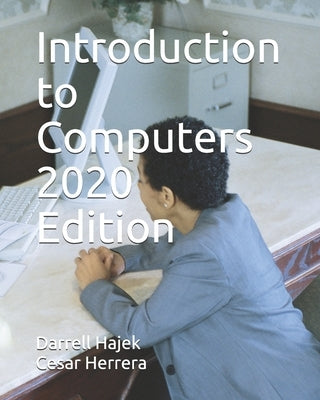 Introduction to Computers 2020 Edition Paperback Independently Published