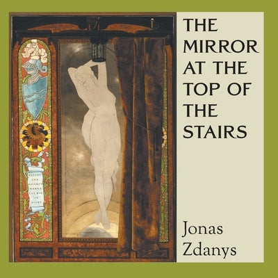 The Mirror at the Top of the Stairs Paperback Black Spruce Press