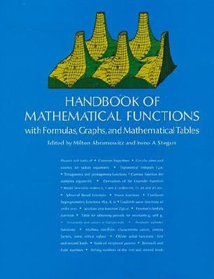Handbook of Mathematical Functions: With Formulas, Graphs, and Mathematical Tables Paperback Dover Publications