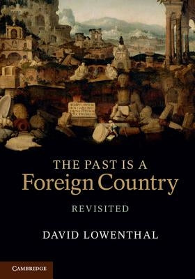 Paperback of "The Past Is a Foreign Country - Revisited" by Cambridge University Press, featuring the book cover with title and author details.
