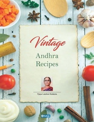 Vintage Andhra Recipes (English) Paperback Sakal Media Pvt. Ltd.