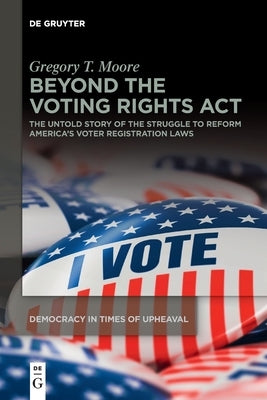 Beyond the Voting Rights Act Paperback de Gruyter