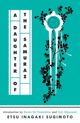 A Daughter of the Samurai: A Memoir by Sugimoto, Etsu Inagaki