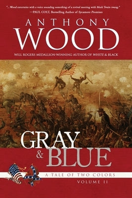 Gray & Blue: A Story of the Civil War Paperback Tiree Press