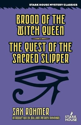 Brood of the Witch Queen / The Quest of the Sacred Slipper Paperback Stark House Press
