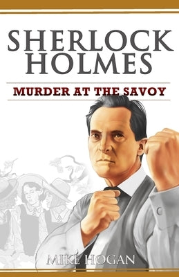 Sherlock Holmes - Murder at the Savoy and Other Stories Paperback Independently Published