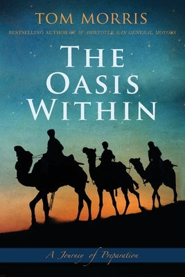 The Oasis Within: A Journey of Preparation Paperback Wisdom/Works