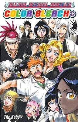 Color Bleach+: Bleach Official Bootleg by Kubo, Tite