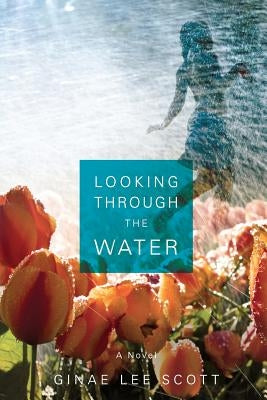 Looking Through the Water Paperback Turn the Page Publishing