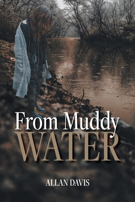 From Muddy Water by Davis, Allan