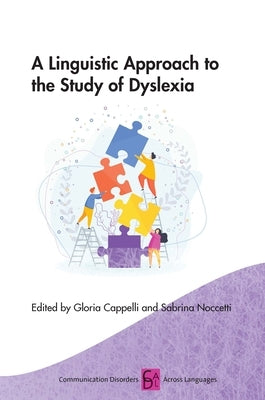 A Linguistic Approach to the Study of Dyslexia by Cappelli, Gloria
