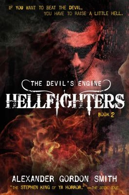 Devil's Engine: Hellfighters by Smith, Alexander Gordon