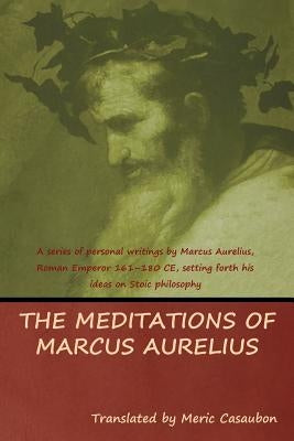 The Meditations of Marcus Aurelius Paperback Bibliotech Press