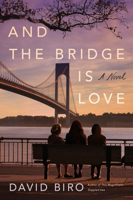 And the Bridge Is Love Paperback Lake Union Publishing