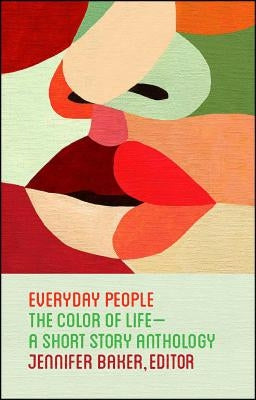 Everyday People: The Color of Life--A Short Story Anthology Paperback Atria Books