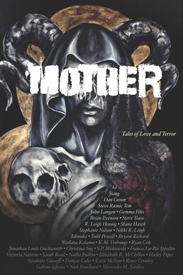 Mother: Tales of Love and Terror Paperback Weird Little Worlds LLC