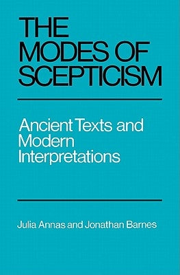 The Modes of Scepticism: Ancient Texts and Modern Interpretations Paperback Cambridge University Press